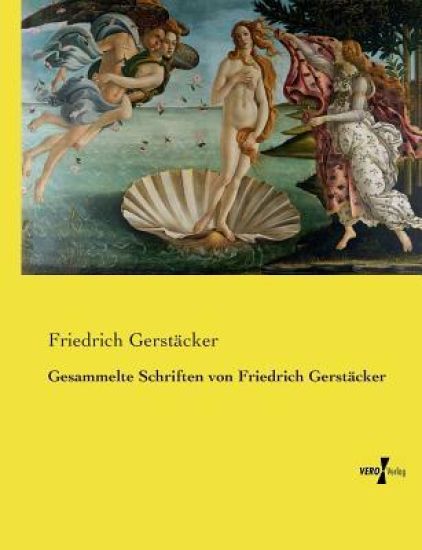 Gesammelte Schriften von Friedrich Gerstäcker