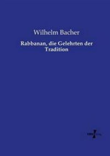 Rabbanan, die Gelehrten der Tradition