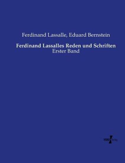 Ferdinand Lassalles Reden und Schriften