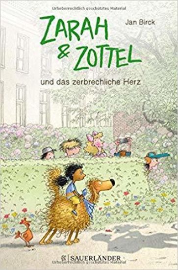 Zarah und Zottel - Und das zerbrechliche Herz