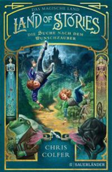 Land of Stories: Das magische Land 1 - Die Suche nach dem Wunschzauber
