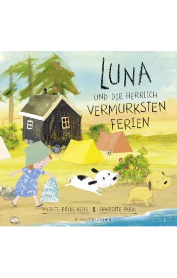 Luna und die herrlich vermurksten Ferien