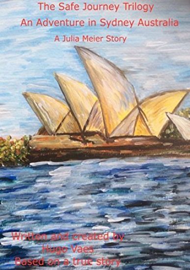 Safe Journey Trilogy: An adventure in Sydney Australia Book 1