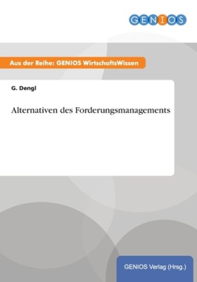 Alternativen des Forderungsmanagements
