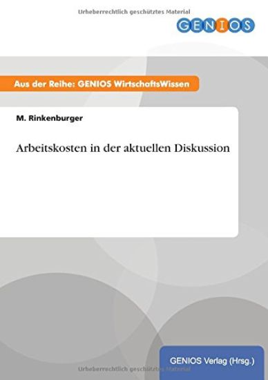 Arbeitskosten in der aktuellen Diskussion