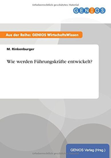 Wie werden Führungskräfte entwickelt?