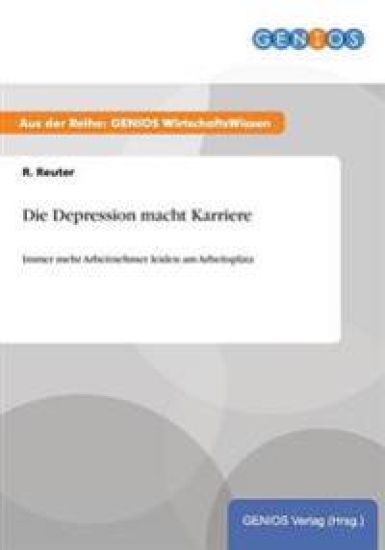 Die Depression macht Karriere