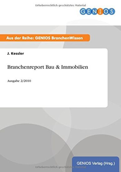 Branchenreport Bau & Immobilien