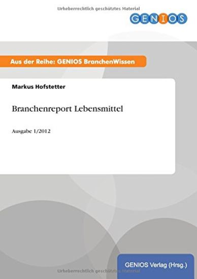 Branchenreport Lebensmittel