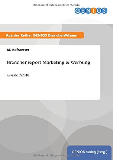 Branchenreport Marketing & Werbung