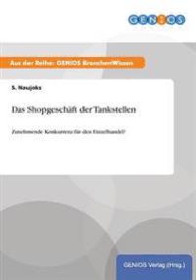 Das Shopgeschäft der Tankstellen