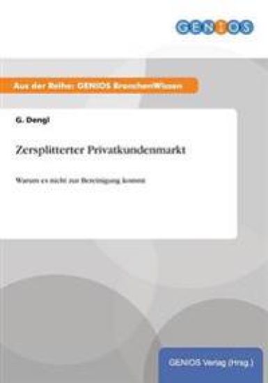Zersplitterter Privatkundenmarkt