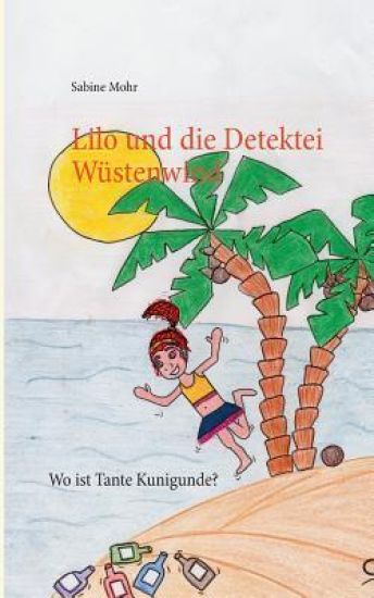 Lilo und die Detektei Wüstenwind
