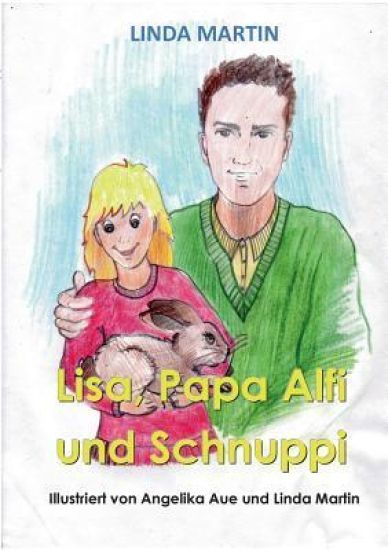 Lisa, Papa Alfi und Schnuppi