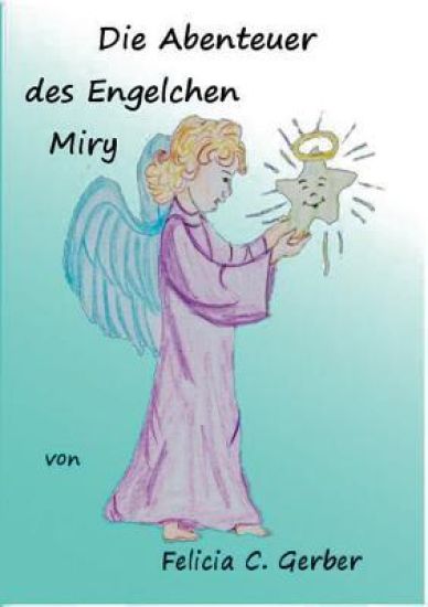Die Abenteuer des Engelchen Miry