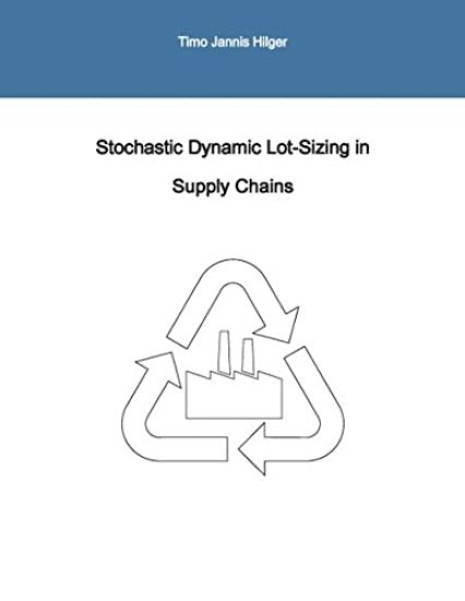 Stochastic Dynamic Lot-Sizing in Supply Chains