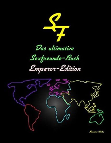 Das ultimative Sexfreunde-Buch - Emperor Edition