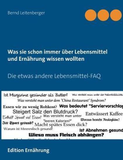 Was sie schon immer über Lebensmittel und Ernährung wissen wollten