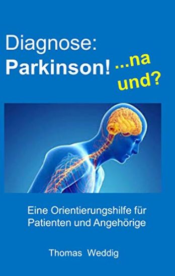 Diagnose: Parkinson!    ... na und?