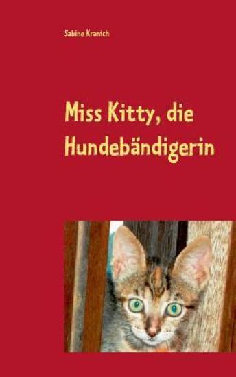 Miss Kitty, die Hundebändigerin