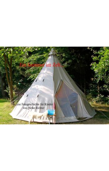 Ein Sommer im Zelt...