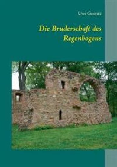 Die Bruderschaft des Regenbogens