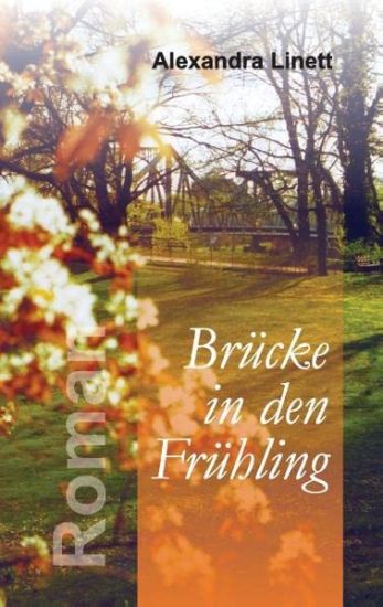 Brücke in den Frühling