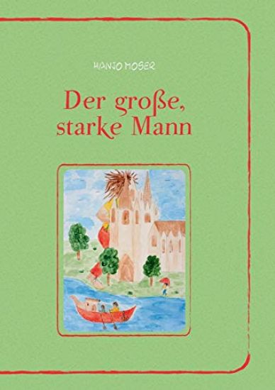 Der große, starke Mann