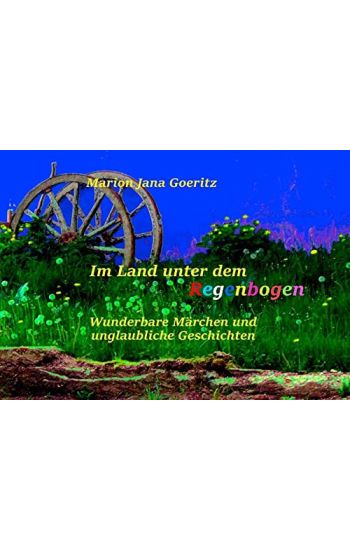 Im Land unter dem Regenbogen