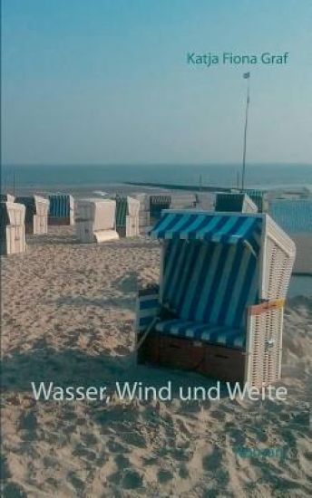 Wasser, Wind und Weite