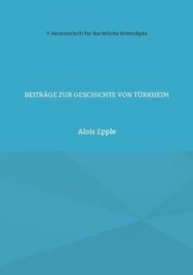 Beiträge zur Geschichte von Türkheim