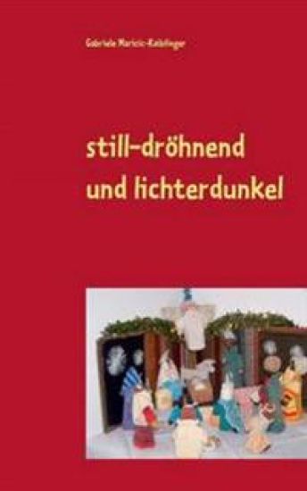 still-dröhnend und lichterdunkel