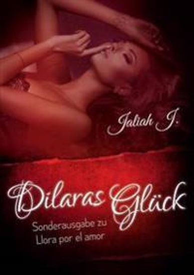 Llora por el amor 9 - Dilaras Glück