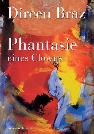 Phantasie eines Clowns