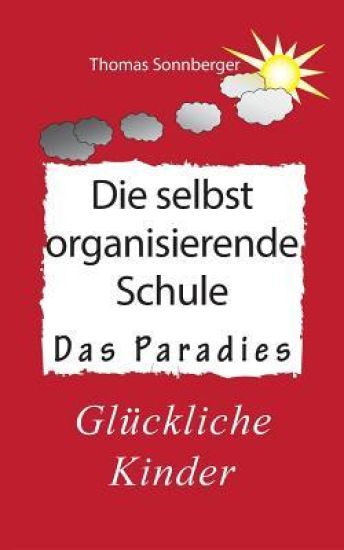 Die selbstorganisierende Schule