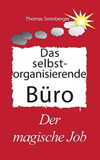 Das selbst organisierende Büro