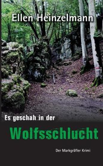 Es geschah in der Wolfsschlucht