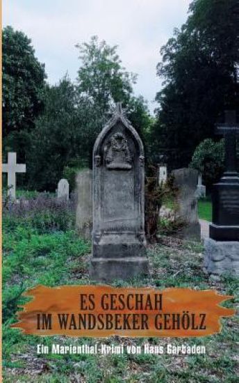 Es geschah im Wandsbeker Gehölz