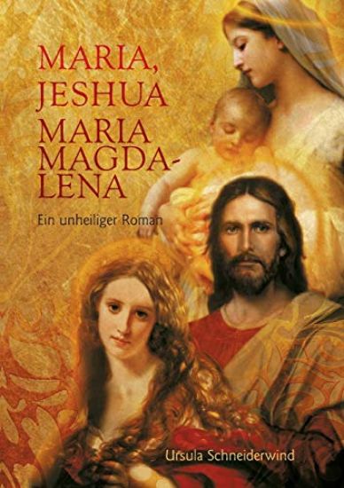 Maria, Jeshua, Maria Magdalena