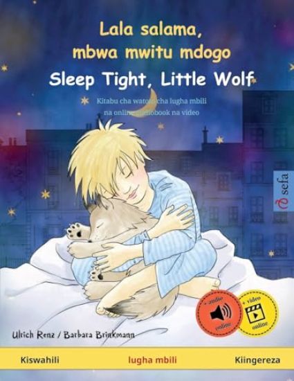 Lala salama, mbwa mwitu mdogo - Sleep Tight, Little Wolf (Kiswahili - Kiingereza)