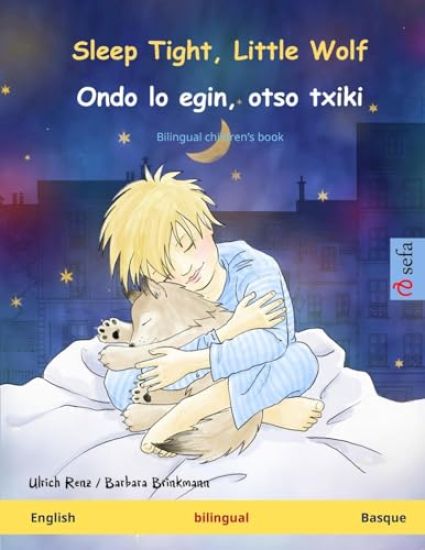 Sleep Tight, Little Wolf - Ondo lo egin, otso txiki (English - Basque)