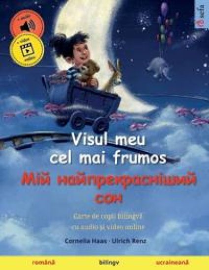 Visul meu cel mai frumos - ??? ??????????????? ??? (româna - ucraineana)