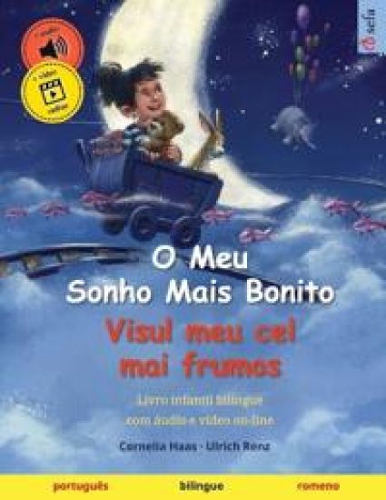 O Meu Sonho Mais Bonito - Visul meu cel mai frumos (português - romeno)