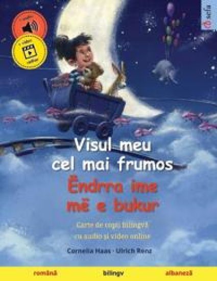 Visul meu cel mai frumos - Ëndrra ime më e bukur (româna - albaneza)