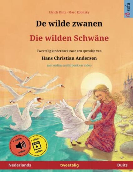 De wilde zwanen - Die wilden Schwäne (Nederlands - Duits)