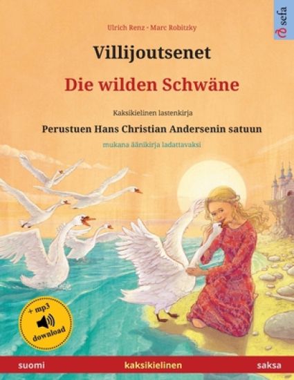 Villijoutsenet - Die wilden Schwäne (suomi - saksa)