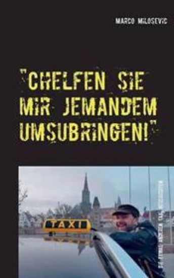 Die etwas anderen Taxigeschichten. Oder