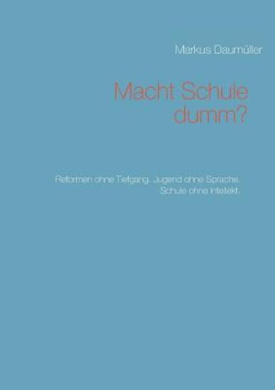 Macht Schule dumm?