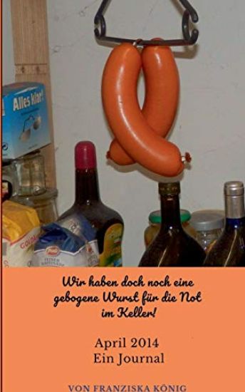 Wir haben doch noch eine gebogene Wurst für die Not im Keller!