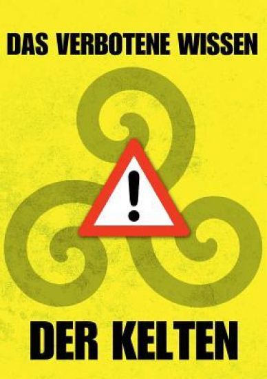 Das verbotene Wissen der Kelten